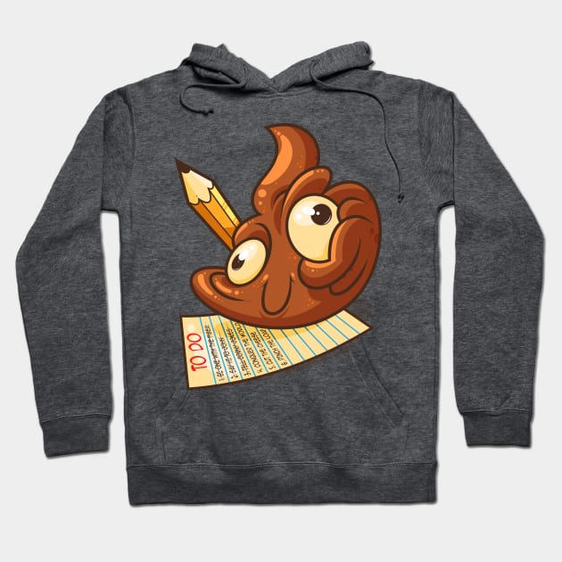 Crap To Do Hoodie by ArtisticDyslexia